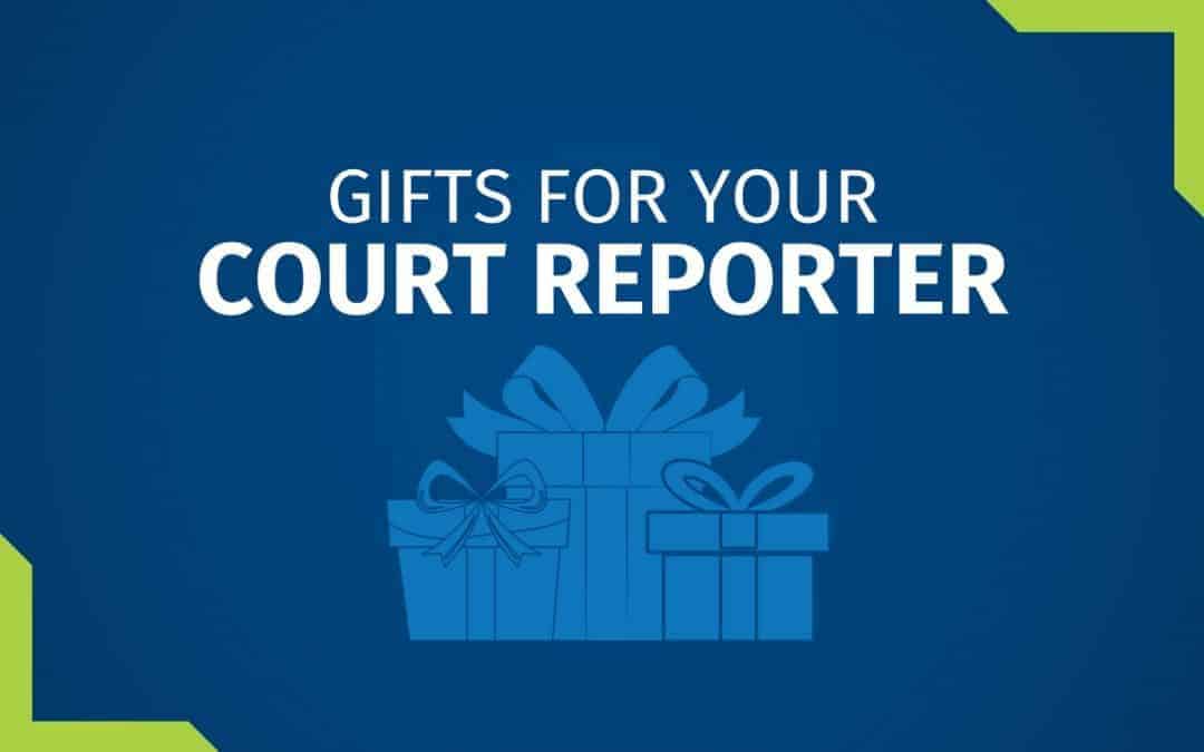 Gifts for Your Court Reporter