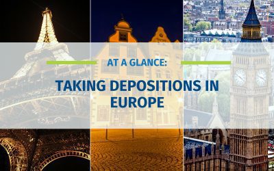 At A Glance: Taking Depositions in Europe (Updated)